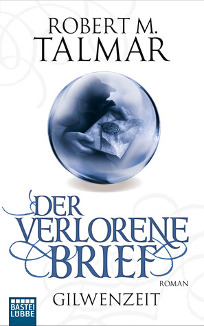 Der verlorene Brief (Gilwenzeit, #2)