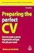 Preparing the Perfect CV: How to Make a Great Impression and Get the Job You Want (Career Success)