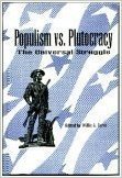Populism vs. Plutocracy: The Universal Struggle
