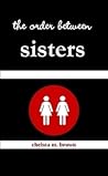 The Order between Sisters
