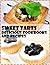 >>Sweet tarts delicious: cookbooks and recipes: Simple but classic recipe for tart? (Images and Making Book 1)