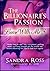 The Billionaire's Passion (Come With Me Book 3)