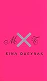 MxT by Sina Queyras