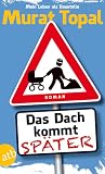 Das Dach kommt später