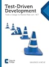 Test-Driven Development: Teste e Design no Mundo Real com .NET