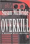 Overkill (Maggie Ryan, #2)