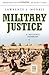 Military Justice: A Guide to the Issues
