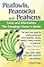 Peafowls, Peacocks and Peah...