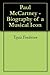 Paul McCartney - Biography of a Musical Icon