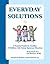 Everyday Solutions: A Practical Guide for Families of Children With Autism Spectrum Disorders