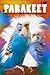 I Am a Parakeet: A Parakeet Book for Kids