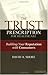 The Trust Prescription for Healthcare by David A. Shore
