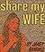 Share My Wife (XXX ADULT Short Story)