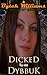 Dicked by the Dybbuk by Bytch Williams