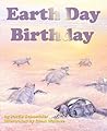 Earth Day Birthday (Sharing Nature With Children Book) Earth Day Birthday (Sharing Nature With Children Book)