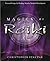 Magick of Reiki by Christopher Penczak