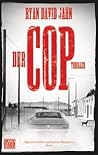 Der Cop by Ryan David Jahn