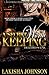 A Secret Worth Keeping by Lakisha Johnson