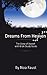 Dreams From Heaven: The Story of Joseph With Bible Study Guide (Patriarch Series Book 1)