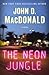 The Neon Jungle by John D. MacDonald