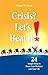 Crisis? Let's Beat it!
