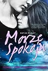 Morze spokoju by Katja Millay