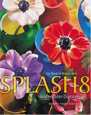 Splash 8: Watercolor Discoveries (Hardcover)