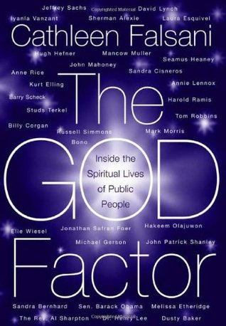 The God Factor: Inside the Spiritual Lives of Public People (Hardcover)