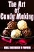 The Art of Candy Making