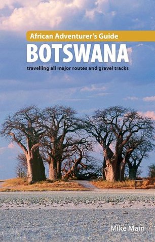 African Adventurer's Guide: Botswana (Kindle Edition)