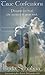 True Confessions, prayers to heal the secrets in your soul by Linda Schubert