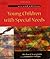 Young Children with Special Needs by Richard M. Gargiulo