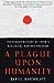 A Plague upon Humanity: The Hidden History of Japan's Biological Warfare Program