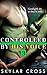 Controlled by His Voice 3 by Skylar Cross