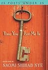 Time You Let Me In by Naomi Shihab Nye