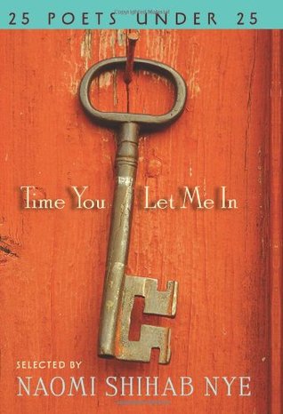 Time You Let Me In: 25 Poets under 25 (Hardcover)