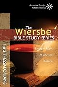 The Wiersbe Bible Study Series: 1 & 2 Thessalonians: Living in Light of Christ's Return