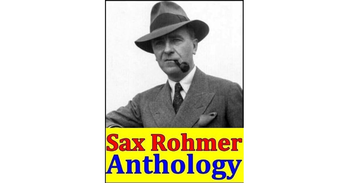 Sax Rohmer, Anthology by Sax Rohmer