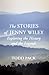 The Stories of Jenny Wiley: Exploring the History and the Legends