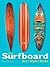 The Surfboard by Ben  Marcus