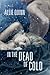 In the Dead of Cold by Allie Quinn