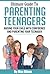Parenting Teenagers: What You Need To Know About Raising Your Child With Confidence And Parenting Your Teenager (Parenting Teenagers, Parenting Difficult ... Parenting Strong Willed Child Book 1)
