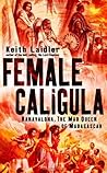 Female Caligula: Ranavalona, the Mad Queen of Madagascar