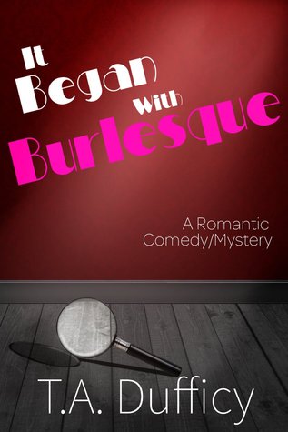 It Began With Burlesque (Kindle Edition)