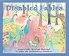Disabled Fables: Aesop's Fables, Retold And Illustrated By Artists With Developmental Disabilities