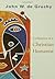 Confessions of a Christian Humanist by John W. de Gruchy Confessions of a Christian Humanist by John W. de Gruchy