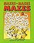 Mazes Mazes Mazes