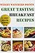 Weight Watchers Points Great Tasting Breakfast Recipes (Ultimate Weight Watchers Points Recipes Series)