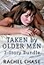 Taken by Older Men (Alpha Males Younger Women): A Little Vixens Bundle