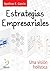 Estrategias empresariales (Spanish Edition)
